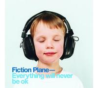 Fiction Plane - Everything Will Never Be Ok