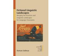 Fictional Linguistic Landscapes: Merging Fan Practices and Linguistic Landscapes for Language Classrooms: 133