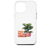 Ficus Plant Pun What The Ficus Going On Design Custodia per iPhone 12 Pro Max