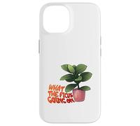Ficus Plant Pun What The Ficus Going On Design Custodia per iPhone 14