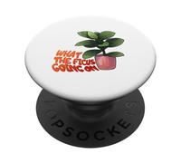 Ficus Plant Pun What The Ficus Going On Design PopSockets PopGrip Adesivo