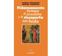 Fidanzamento tempo di crescita e di riscoperta della fede