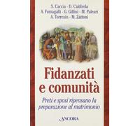 Fidanzati e comunità. Preti e sposi ripensano la preparazione al matrimonio