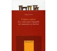 Fidarsi online. Se e come essere tranquilli nel commercio su Internet