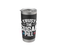 Fidati del placebo Sugar Pill Bicchiere termico in acciaio inox doppia parete