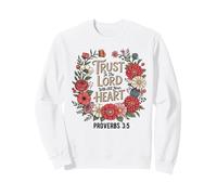 Fidati del Signore Proverbi 3:5 Cristiano Floreale Credente Dio Felpa