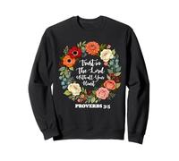 Fidati del Signore Proverbi 3:5 Cristiano Floreale Credente Dio Felpa