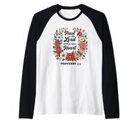 Fidati del Signore Proverbi 3:5 Cristiano Floreale Credente Dio Maglia con Maniche Raglan
