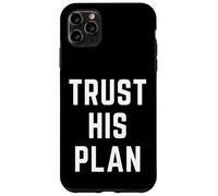 Fidati del suo piano Fede cristiana Gesù Versetto della Bibbia Custodia per iPhone 11 Pro Max
