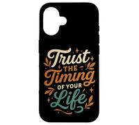 Fidati del tempismo della tua vita Design ispiratore Custodia per iPhone 16