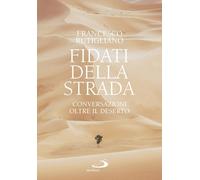 Fidati della strada. Conversazioni oltre il deserto [Paperback] [Mar 10, 2026] R