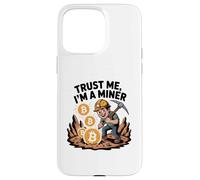 Fidati di me, sono un Minatore Custodia per iPhone 15 Pro Max