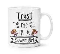 Fidati Di Me, Sono Una Ragazza Dei Fiori Tazza Da 10oz - Divertente Matrimonio