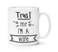 Fidati Me I'M A Moglie 284ml Tazza - Divertente Best Favorito Valentines Day Amo