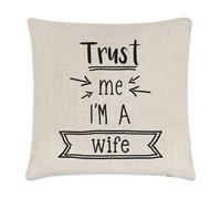 Fidati Me I'M a Una Moglie Lino Cuscino Cover - Divertente Migliore Valentines