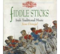 Fiddle Sticks - Fiddle Sticks/Irish Trad.
