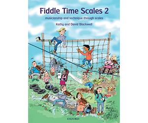 [(Fiddle Time Scales 2: Musicianship and Technique Through Scales)] [ By (author) Kathy Blackwell, By (author) David Blackwell ] [January, 2012]