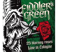 Fiddler's Green 25 Blarney Roses-Live in Cologne 2015 (CD)