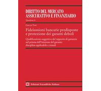 Fideiussioni bancarie predisposte e protezione dei garanti deboli. Qualificazione soggettiva del rapporto di garanzia nel prisma dell'interesse del garante: disciplina applicabile e rimedi