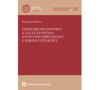 Fideiussioni omnibus a valle di illecito anticoncorrenziale e rimedi civilistici