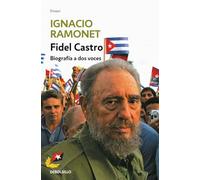 Fidel Castro: Biografia a dos voces/ Biography of Two Voices: Biografía a dos voces