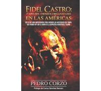 Fidel Castro: Capo del crimen organizado en Las Américas