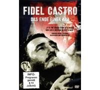 Fidel Castro - Das Ende eine Ära