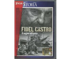 Fidel Castro - Il Sogno Infranto