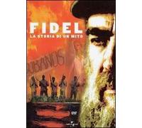 Fidel - La storia di un mito
