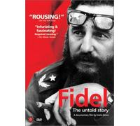 Fidel: The Untold Story