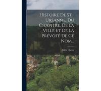 Fidèle C Histoire De St.-ursanne, Du Chapitre, De La V (Copertina rigida)