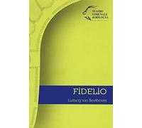Fidelio di Ludwig van Beethoven. Ediz. italiana e tedesca