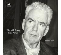 Fidelio Trio - Gerald Barry: In the Asylum