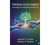 Fidelizar na Era Digital: Estratégias de Marketing Relacional
