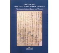 Fides et Spes "Errando Per le Strade Ondose". Pilgrimages Between Japan And Euro