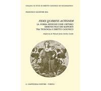 Fides quærens actionem. La norma missionis come criterio ermeneutico dei rapporti tra teologia e diritto canonico