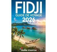 Fidji Guide de voyage 2026: Le compagnon mis à jour pour découvrir le paradis mélanésien