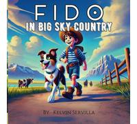 FIDO: IN THE BIG SKY COUNTRY