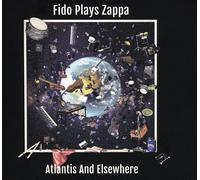 Fido Plays Zappa Atlantis & Elsewhere (Vinyl LP) 12" Album