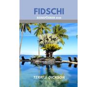 Fidschi REISEFÜHRER 2025: „Island Dreams - Ihr umfassender Leitfaden zum Erleben von Fidschi“