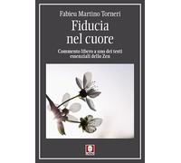 Libri Torneri Fabieu Martino - Fiducia Nel Cuore. Commento Libero A Uno Dei Test