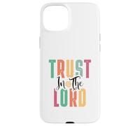 Fiducia nel Signore Bibbia Versetto Ispirazione cristiana Custodia per iPhone 15 Plus