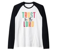 Fiducia nel Signore Bibbia Versetto Ispirazione Cristiana Maglia con Maniche Raglan