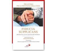 Fiducia supplicans. Dichiarazione sul senso pastorale delle benedizioni