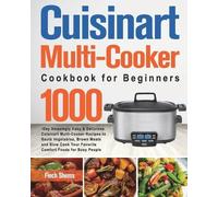 Fiech Shems Cuisinart Multi-Cooker Cookbook for Beginners (Tascabile)