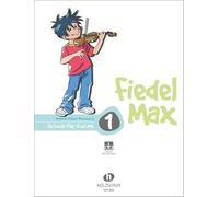 Fiedel Max - Schule für Violine, Band 1, mit CD