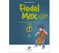Fiedel-Max goes Cello 1 (mit Online-Code): 30 Vortragsstücke für Violoncello (1. Lage eng)