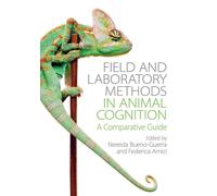 Field and Laboratory Methods in Animal Cognition: A Comparative Guide - Bu...