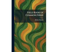 Field Book of Common Ferns