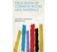 Field Book of Common Rocks and Minerals